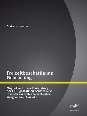 cover image of Freizeitbeschäftigung Geocaching